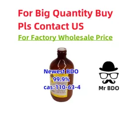 Per Big Buy pls contattaci per il miglior prezzo all'ingrosso di fabbrica 99,9% PURITÀ 1 4-B Glycol 14 BDO 14 BDO 14B CAS 110-63-4 1, 4-diol 1 4-Butanediolo 14B 1,4-butilenico BDO