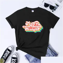 Camiseta feminina feminina camisetas, eu não consigo nem pensar em camisa retro retro gay orgulho gráfico tops tees da moda LGBTQ Equalit DH7OU