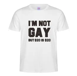 Männer T -Shirts Cotton i039m nicht schwul, aber 20 sind 20 lustige unhöfliche Offensiv -Witz T -Shirt Kurzarm7917005