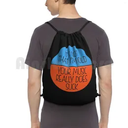 Backpack Funny I'M Not Old Your Music Really Does Suck Product Drawstring Bag Riding Climbing Gym Gear