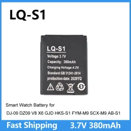 Batteria per orologi Smart Watch LQ-S1 3.7V 380MAH Batteria ricaricabile al litio per V8 X6 W8 A1 AB-S1 FYM-M9 GJD HKS-S1 DZ09 LQS1