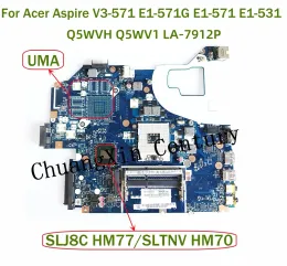 Motherboard For Acer Aspire V3571 E1571G E1571 E1531 Laptop motherboard LA7912P with SLJ8C HM77/SLTNV HM70 100% Tested Fully Work