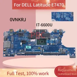 Материнская плата CN0VNKRJ 0VNKRJ для Dell Latitude E7470 7470 Материнская плата ноутбука LAC461P I76600U SR2F1 DDR3 Тестированная ноутбука.