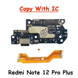 100% testado para Xiaomi Redmi Nota 12 Pro mais 5g / Redmi Nota 12 4g Placa de carregamento USB Dock Dock Port Flex Cable + Motherboard Flex