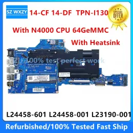 Moderkortet används för HP 14CF 14DF 14NARGLK TPNI130 Laptop Moderboard med N4000 64GEMMC L24458601 L24458001 L23190001 6050A2993001