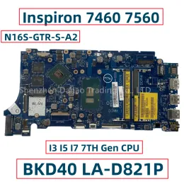 Motherboard bkd40 lad821p para Dell Inspiron 7460 7560 Laptop placa -mãe com i3 i5 i7 7ª geração cpu 940mx 2gb gpu cn0k4hjg 0k4hjg k4hjg