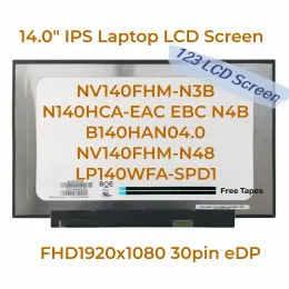 Ekran 14.0 "IPS 30Pin EDP Laptop LCD Ekran NV140FHMN3B N140HCAEAC EBC N4B B140HAN04.0 NV140FHMN48 LP140WFASPD1 FHD1920X1080