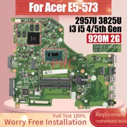 DA0ZRTMB6D0 dla ACER E5-573 Laptopa płyta główna 2957U 3825U i3 I5 4/5 Gen 920m 2G NBMYH1100 NBMVM1100E61 Notebook Mainboard Board