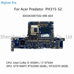 اللوحة الأم لـ Acer Predator PH31552 LAPTOP Motherboard مع I59300H I79750H CPU GTX1660TI RTX2060 RTX2070 6G/8GGPU 6050A3087502MBA03