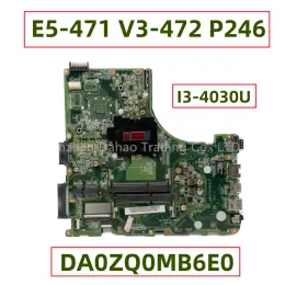 Moderkort NBV9V11003 NB.V9V11.003 för Acer Aspire E5471 E5471G V3472 P246 Laptop Motherboard DA0ZQ0MB6E0 (ZQ0) MED SR1EN I34030U DDR3