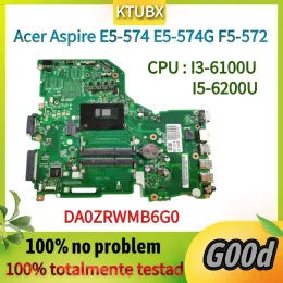 Scheda madre DA0ZRWMB6G0 Motherboard.Per Acer Aspire E5574 E5574G F5572 Laptop Motherboard. Con CPU I36100U/I56200U 100% Test