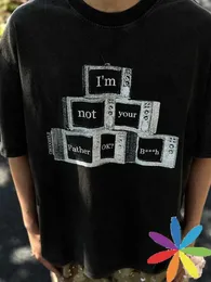 メンズTシャツNew Fasion Washed Vintage Im Not You Father Letter