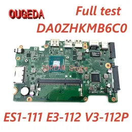 Motherboard OUGEDA NBMRK11001 NBMRL11001 DA0ZHKMB6C0 Laptop Motherboard For ACER Aspire ES1111 E3112 V3112P Mainboard N2840 N2940 CPU