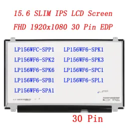 Skärm 15.6 Slim 30 Pin Screen IPS Panel för LP156WF4 LP156WF6 SPP1 SPK1 SPK2 SPK3 SPK6 SPC1 SPB1 SPR1 SPA1 B156HAN01.2 LAPTOP SCREEN