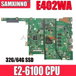 Płyta główna E402WA E26110 CPU 2/4Gram 32G/64G SSD Laptopa płyta główna dla Asus Vivobook E402WA E402WA E402W E402YA Notebook Prace Prace Praca