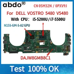 Scheda madre per Dell Vostro 14 5480 Laptop Madono CN05M32N 5M32N Mainboard DAJW8GMB8C1 I55200U/I75500U GPU GT830M
