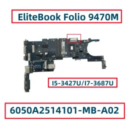 Материнская плата 6050A2514101MBA02 702849001 7178444001 для HP Elitebook Folio 9470M Материнская плата ноутбука с i53427U I73687U DDR3