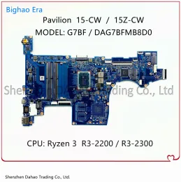 Scheda madre DAG7BFMB8D0 DAG7BJMB8D0 per HP Pavilion 15CW 15ZCW Laptop Motherboard con R3 R5 R7 CPU DDR4 L22761001 L22762001 L46710601