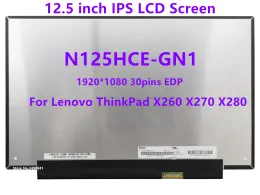 Skärm 12.5 "IPS Laptop LCD -skärm N125HCEGN1 FIT B125HAN02.2 M125NWF4 för Lenovo ThinkPAD X260 X270 X280 FHD1920x1080 Display 30Pin