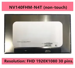 Экран NV140FHMN4T NV140FHM N4T 14.0 '' Светодиодная ЖК -экранная панель ноутбука MATIRX 1920*1080 EDP 30 PINS