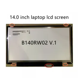 شاشة شاشة LCD شاشة 40Pin LCD للكمبيوتر المحمول ، B140RW02 V.0 V1 V.2 بنيت LP140WD2TLD2 LTN140KT03 1600*900