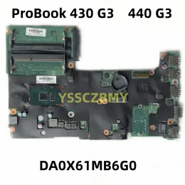 Moderkort för HP Probook 440 430 G3 Mainboard 830934001 830934501 830934601 DA0X61MB6G0 LAPTOP MOMERBOBARE 3855U I3 I5 CPU DDR3L