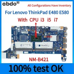 Moderkort för Lenovo ThinkPad E480 E580 Laptop Motherboard.EE480 EE580 NMB421 Moderkort.with i3 i5 i7 7th 8th Gen.uma