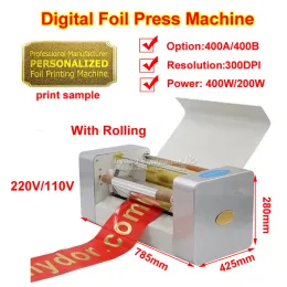 LY 400B Digital Foil Press Machine 400A Hot Foil Stamping Printer för att sy sublimeringskorttryck med Rolling Kit 300DPI