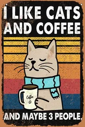 Ich mag Katzen und Kaffee und vielleicht 3 Leute Vintage Metall -Blechschilder, klassisch