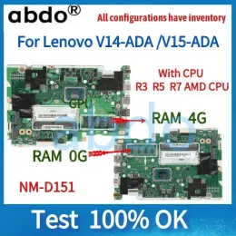 Moderkort för Lenovo Ideapad 317ADA05/V14ADA/V15ADA Laptop Motherboard, NMD151/C511, med R3 R5 R7 AMD CPU och 4GRAM 100%test