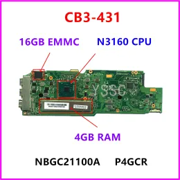 Motherboard P4GCR Mainboard für Acer Chromebook 14 CB3431 Notebook Motherboard NBGC21100A mit N3160 CPU + 4 GB RAM + 16 GB EMMC 100% Test OK