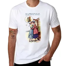 Yeni bu, erkeklerin eve geldiklerinde geri isteyeceği başka bir iş! Birinci Dünya Savaşı Hareketi Sanat, İngiltere, c. 1910's T-Shirt