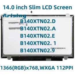 Skärm 14 tum LCD -panel B140XTN02.D FIT B140XTN02.E B140XTN02.A B140XTN02.9 B140XTN02.1 EDP 30 PINS 1366x768 LAPTOP MATRIX SCREEN