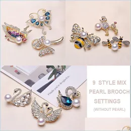 Jóias Configurações do Animal Pearl Broche Setting Rhinestone for Women Moda Acessórios 9 Estilos Pinos Diy Drop Drop Deliv Dhgarden Dhjyk