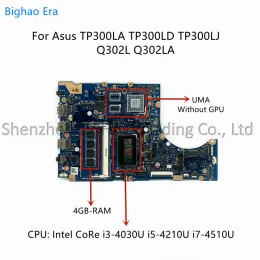 Płyta główna TP300LA_MB dla ASUS TP300L TP300LD TP300LJ Q302L Q302LA Laptopa płyta główna z I34030U i54210U i74510U CPU 4GBRAM UMA
