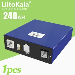 1PCS Liitokala 3.2V 240AH Lifepo4充電可能バッテリーPV RVソーラーゴルフカート用リチウム鉄リン酸バッテリー