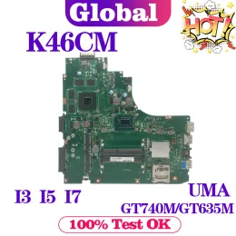 Scheda madre K46cm Mainboard per Asus K46C E46C S46C A46C P46C K46CB K46CA S405C Laptop Motherboard i33th i53th i73th Uma/GT740M/GT635M