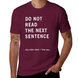Herren-Tanktops lesen nicht das nächste Satz T-Shirt schnell trocknen süße Kleidung T-Shirts für Männer