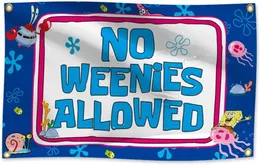 The No Weenies erlaubte Flagge 3x5 ft Funny Flag -Plakat für College -Schlafsaal -Raum Decorpartiesgift Strong und Sturdy 240411