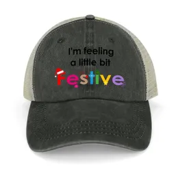 Ball Caps I'm Feeling A Little Bit Festive Cowboy Hat Hip Hop Sun Beach Fashionable Women Men's