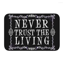 Tappeti Never Trust The Living Zerbino per porta d'ingresso per interni impermeabile Goth Occult Halloween Witch Quote zerbino per cucina tappeto d'ingresso