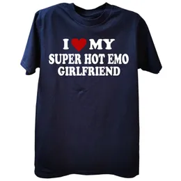 V5rt Herren T-Shirts Herren T-Shirts Ich liebe meine Super Emo Freundin Hip Hop Baumwolle Streetwear Kurzarm Geburtstagsgeschenke Gf T-Shirt Männer