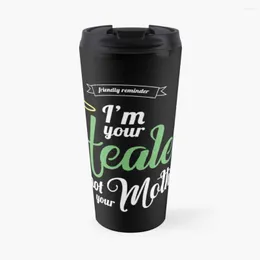 Bottiglie d'acqua Im Your Healer Not Mother Tazza da caffè da viaggio Tazze grandi per