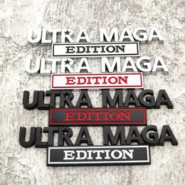 Ultra Maga Edition Car Sticker Dekoracja 3D Cynk Stop Znaszka Odznaka Emblematy Naklejki zderzakowe 0110