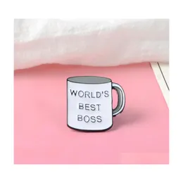 Pins Brooches Boss Mug Pins Ever Enamel Coffee Cup Lapel Men Women Bosss Day Gift 8 W2 Drop Delivery Jewelry Dh9De