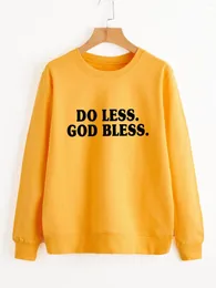 Kvinnors hoodies gör mindre Gud välsigna tröja inspirerande svett