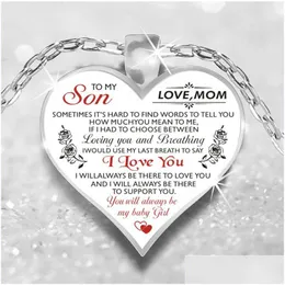 Pendant Necklaces To My Son Love Mom Necklace For Men Women Wife Daughter Dad Granddaughter Girls Fiancee Heart Chains Fashion Family Dhmln