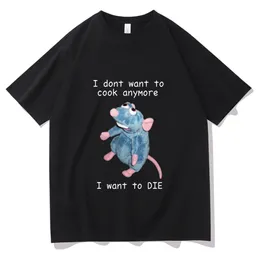 Dames t -shirt ik wil niet meer koken t -shirt dames sterven t -shirt mannen schattige muis t -shirts uisex harajuku grappige cartoon tee 230306