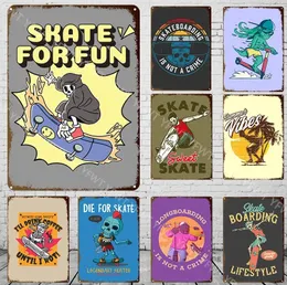 Crazy Cool Skateboarding Slogan Metal Poster Vintage Tin Sign Board Retro Iron Pintura Mural Treinamento Esportivo Decoração de Casa 30x20cm W03