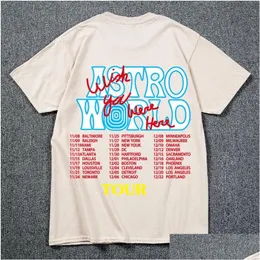 Herren T-Shirts Mode Hip Hop T-shirt Männer Frauen S Astroworld Harajuku Shirts Sie waren hier Brief Drucken T-Shirts Tops 220725 Drop Deliv Dhfqw